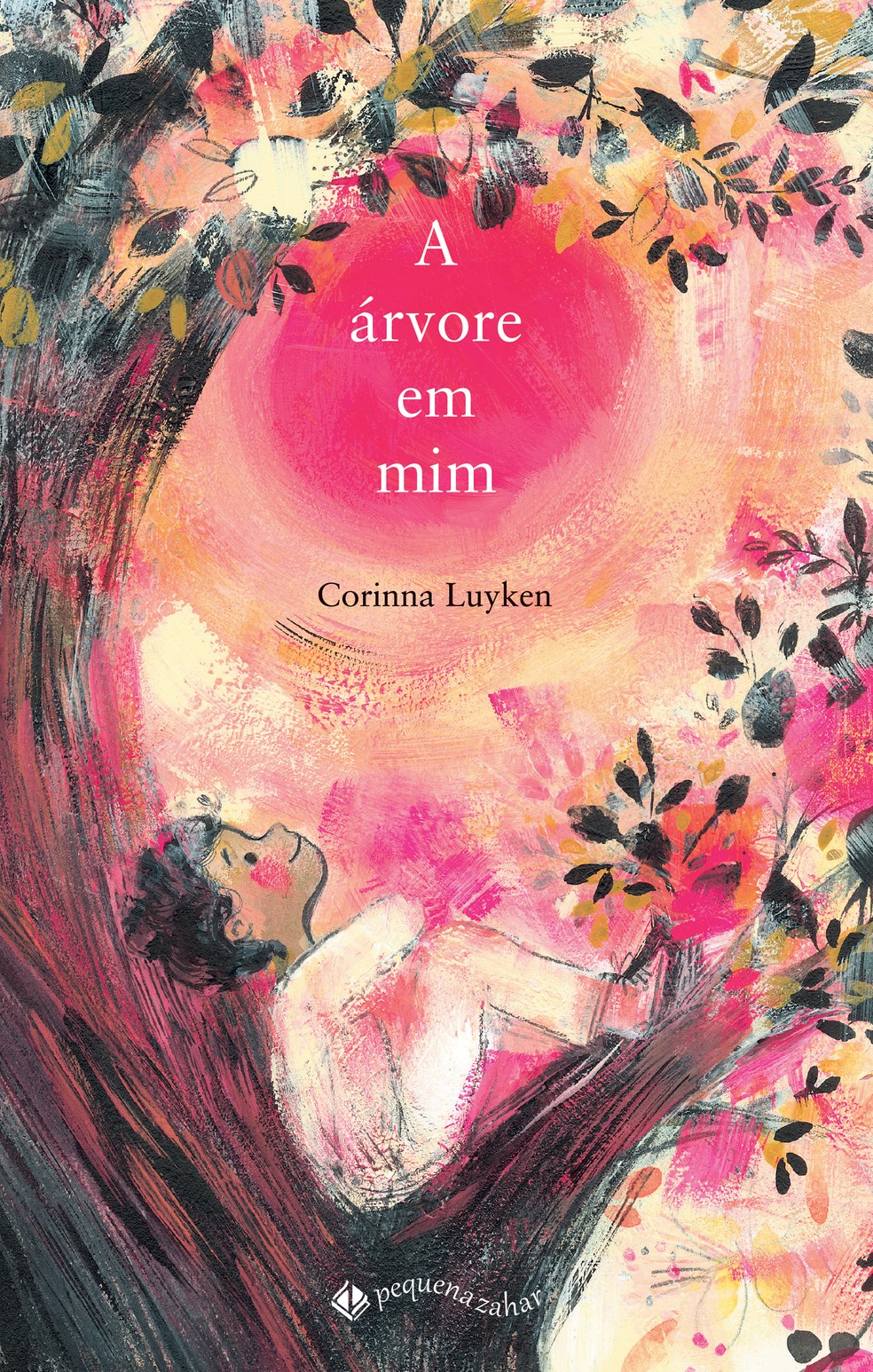 A árvore em mim, de Corinna Luyken (Pequena Zahar) — Foto: Divulgação