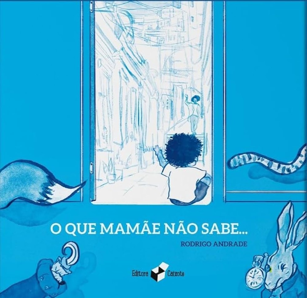 Livro O que a mamãe não sabe, de Rodrigo Andrade — Foto: Divulgação