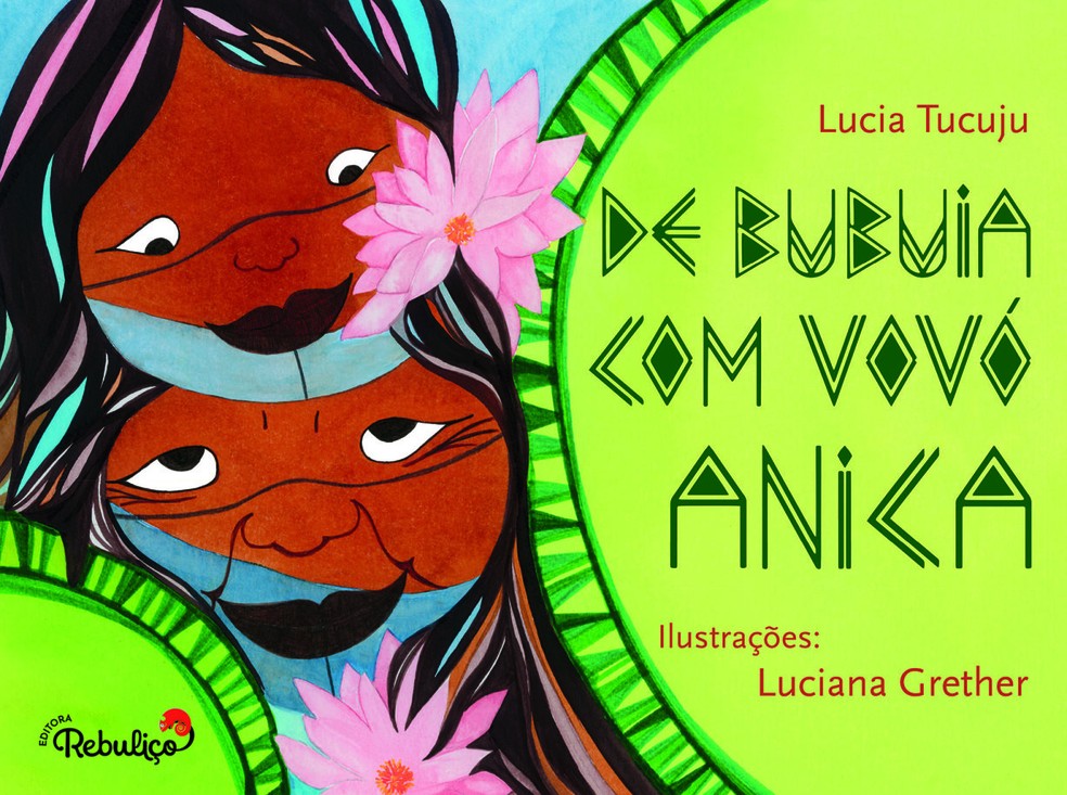 Capa do livro De Bubuia com Vovó Anica — Foto: Divulgação
