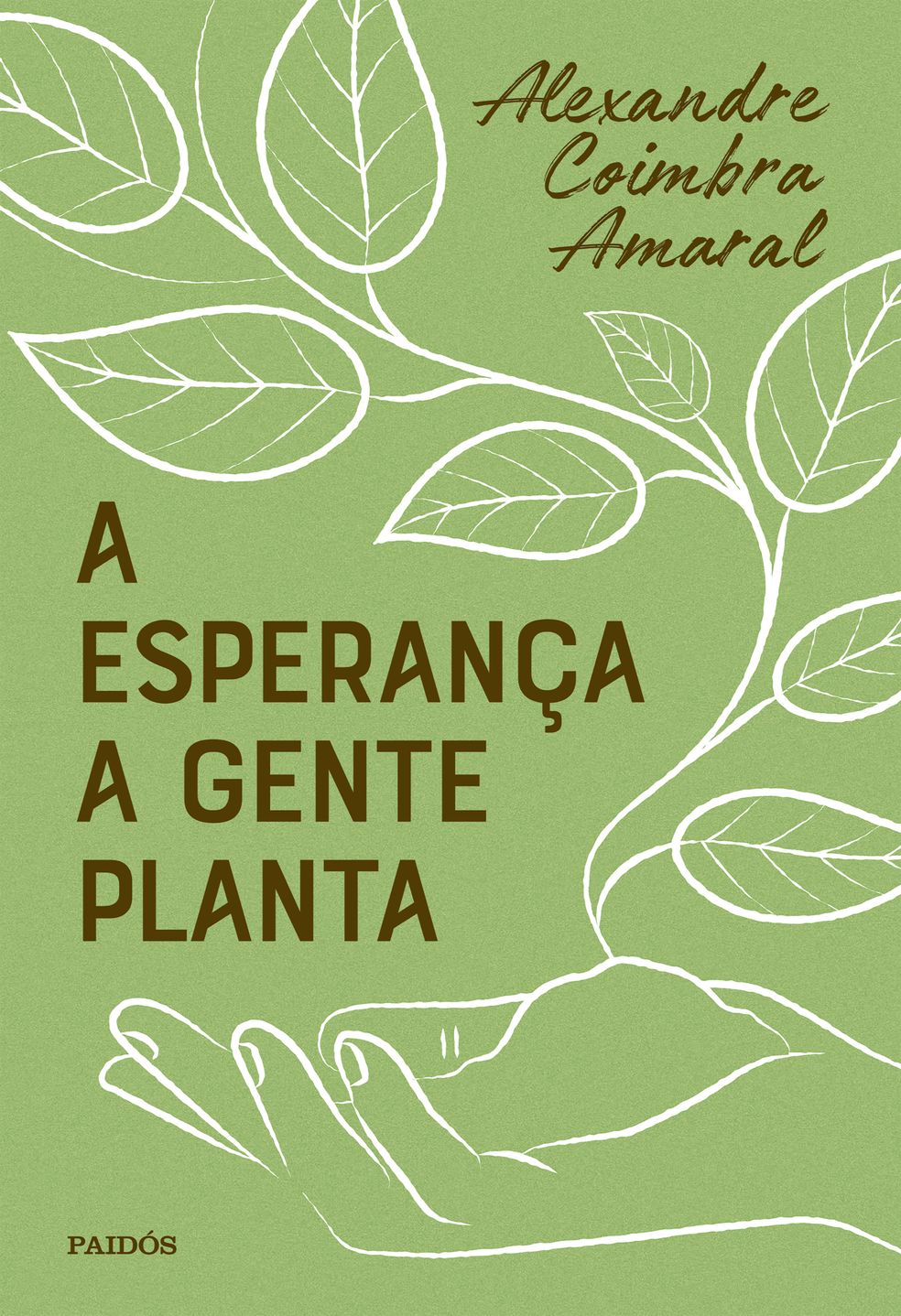 A Esperança A Gente Planta