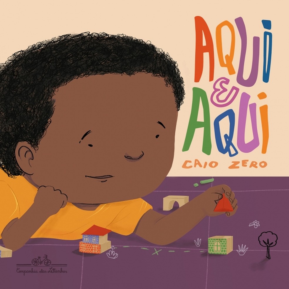 Livro infantil Aqui & Aqui, de Caio Zero — Foto: Divulgação
