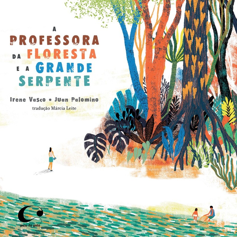 A professora da floresta e a grande serpente, de Irene Vasco e Juan Palomino — Foto: Divulgação