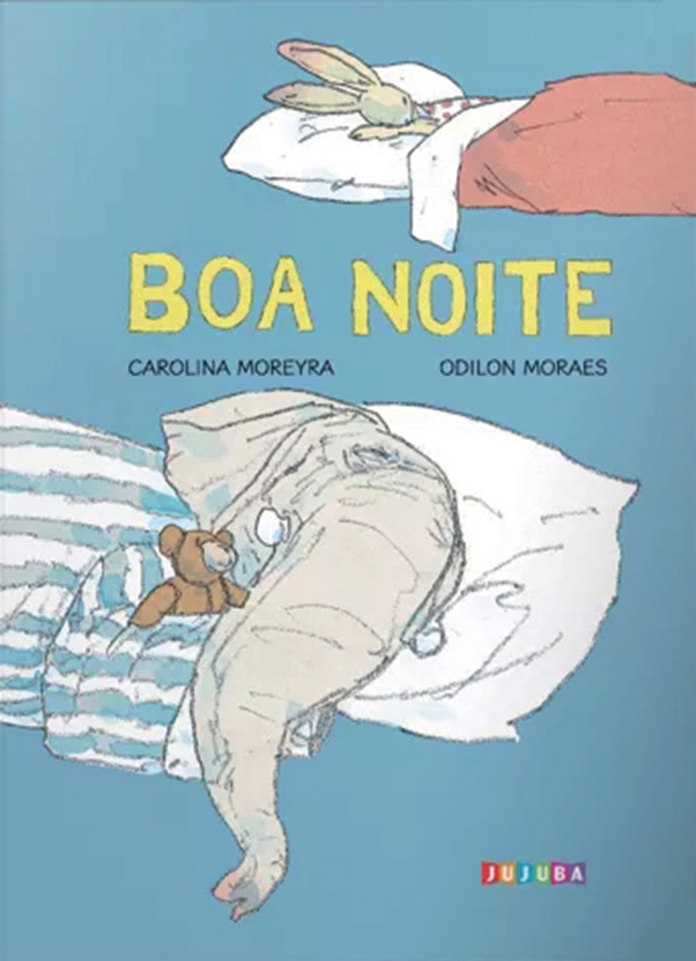 Boa Noite, de Carolina Moreyra e Odilon Moraes (Jujuba) — Foto: Divulgação