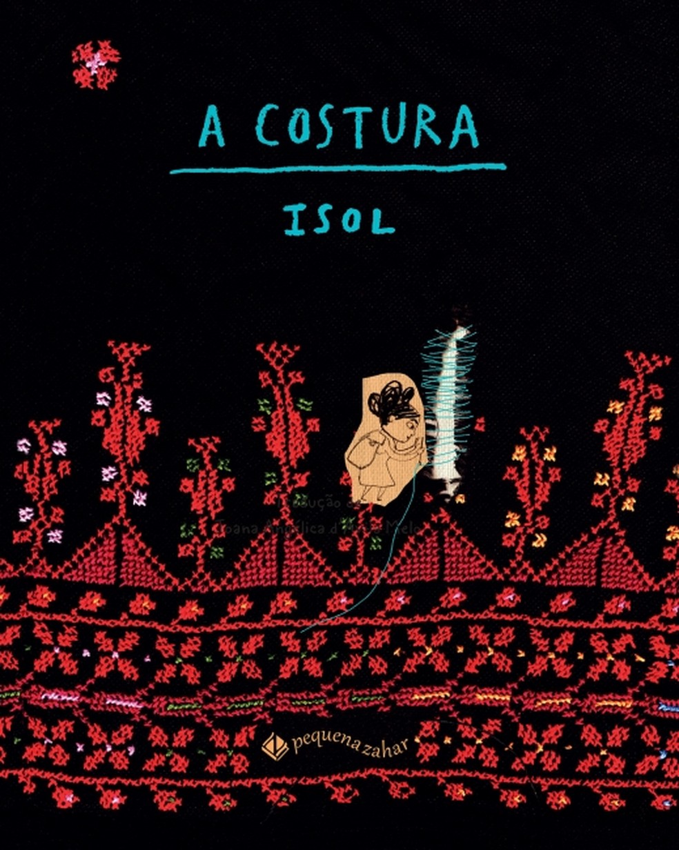 Livro infantil A Costura, de Isol Misenta — Foto: Divulgação